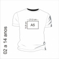 CAMISETA INFANTIL 02 A 14 ANOS + ESTAMPA FORMATO A5